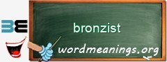 WordMeaning blackboard for bronzist